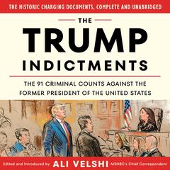 The Trump Indictments by Ali Velshi audiobook