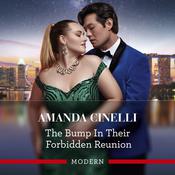 The Bump In Their Forbidden Reunion by  Amanda  Cinelli audiobook