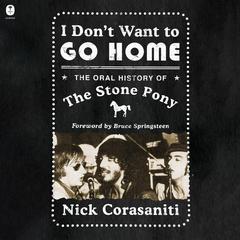 I Don't Want to Go Home by Nick Corasaniti audiobook