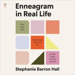 Enneagram in Real Life by Stephanie Barron Hall audiobook
