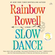 Slow Dance by  Rainbow Rowell audiobook
