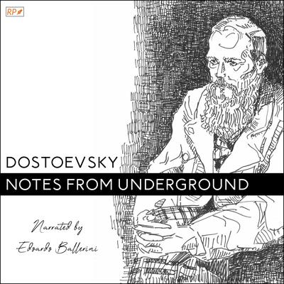 Notes from Underground by Fyodor Dostoevsky audiobook