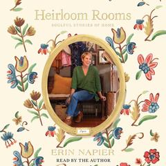 Heirloom Rooms by Erin Napier audiobook