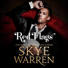 Red Flags by Skye Warren audiobook