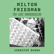 Milton Friedman by  Jennifer Burns audiobook