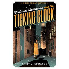 Viviana Valentine and the Ticking Clock by Emily J. Edwards audiobook
