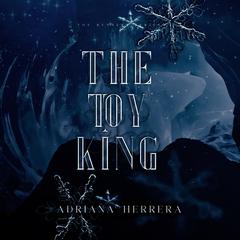 The Toy King by Adriana Herrera audiobook