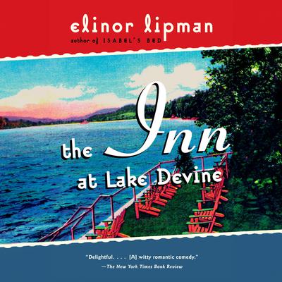The Inn at Lake Devine by Elinor Lipman audiobook