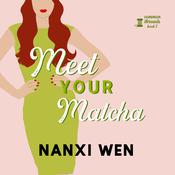 Meet Your Matcha by  Nanxi Wen audiobook