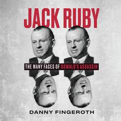 Jack Ruby by Danny Fingeroth audiobook