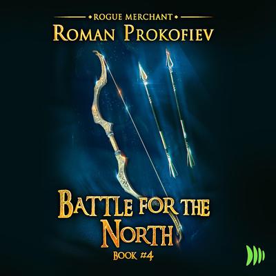 Battle for the North by Roman Prokofiev audiobook