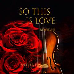 So This is Love by Oliver Forward audiobook
