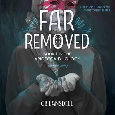 Far Removed by C B Lansdell audiobook