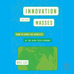 Innovation for the Masses by Neil Lee audiobook