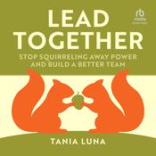 Lead Together by  Tania Luna audiobook