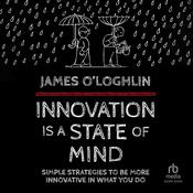 Innovation is a State of Mind by  James O'Loghlin audiobook