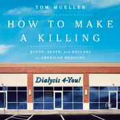 How to Make a Killing by  Tom Mueller audiobook