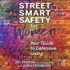 Street Smart Safety for Women by Joy Farrow audiobook