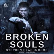 Broken Souls by  Stephen Blackmoore audiobook