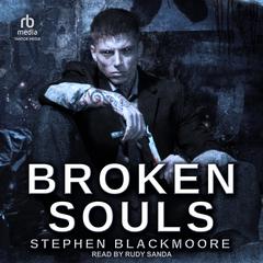 Broken Souls by Stephen Blackmoore audiobook