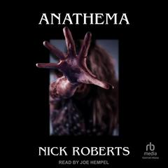 Anathema by Nick Roberts audiobook