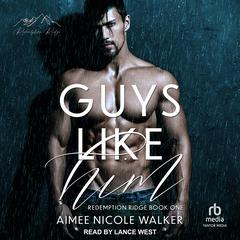Guys Like Him by Aimee Nicole Walker audiobook