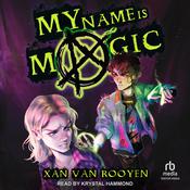 My Name is Magic by  Xan van Rooyen audiobook
