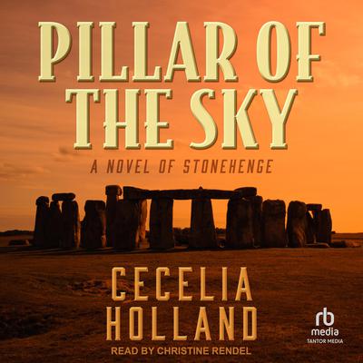 Pillar of the Sky by Cecelia Holland audiobook