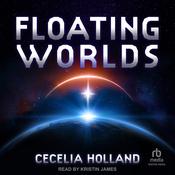 Floating Worlds by  Cecelia Holland audiobook