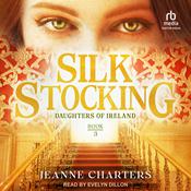 Silk Stocking by  Jeanne Charters audiobook