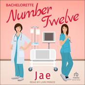 Bachelorette Number 12 by  Jae audiobook