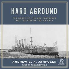 Hard Aground by Andrew C. A. Jampoler audiobook