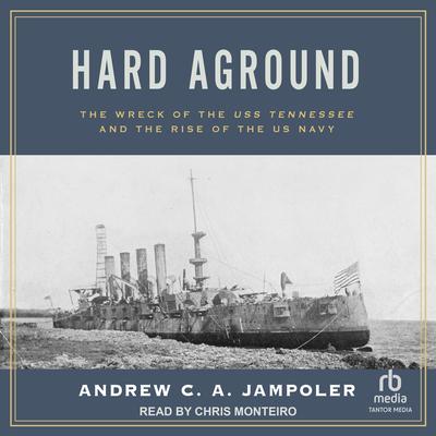 Hard Aground by Andrew C. A. Jampoler audiobook