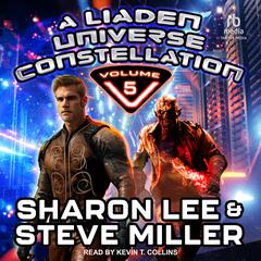 A Liaden Universe Constellation, Volume 5 by Sharon Lee audiobook