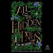 All the Hidden Paths by  Foz Meadows audiobook
