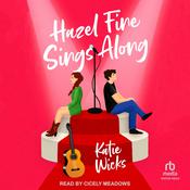 Hazel Fine Sings Along by  Katie Wicks audiobook