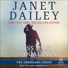 Boss Man from Ogallala by Janet Dailey audiobook