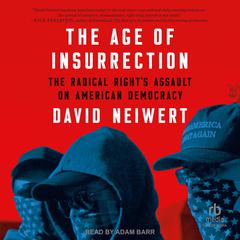 The Age of Insurrection by David Neiwert audiobook