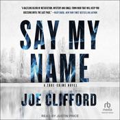 Say My Name by  Joe Clifford audiobook
