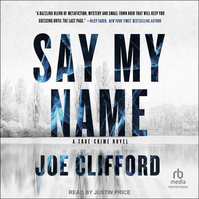 Say My Name by Joe Clifford audiobook