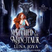 Matched to the Minotaur by  Luna Joya audiobook