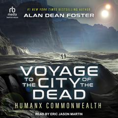 Voyage to the City of the Dead by Alan Dean Foster audiobook