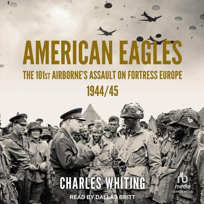 American Eagles by Charles Whiting audiobook