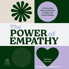 The Power of Empathy by Michael Tennant audiobook