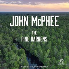 The Pine Barrens by John McPhee audiobook