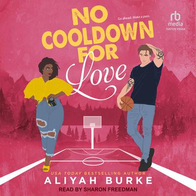 No Cooldown for Love by Aliyah Burke audiobook
