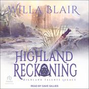 Highland Reckoning by  Willa Blair audiobook