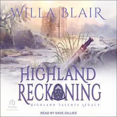 Highland Reckoning by Willa Blair audiobook