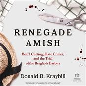 Renegade Amish by  Donald B. Kraybill audiobook