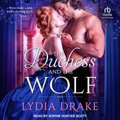 The Duchess and the Wolf by  Lydia Drake audiobook